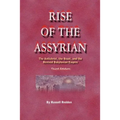 Rise of the Assyrian: The Antichrist, the Beast, and the Revived Babylonian Empire