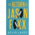The Return of Jason Foxx
