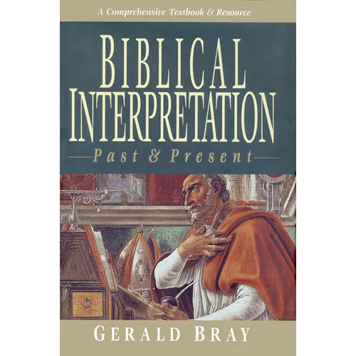 Biblical Interpretation: Past & Present
