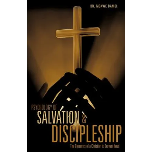 Psychology of Salvation and Discipleship