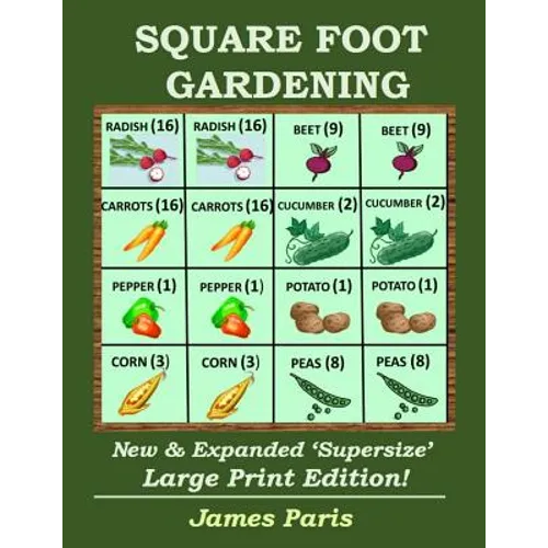 Square Foot Gardening: New And Expanded Supersize Large Print Version