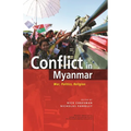 Conflict in Myanmar: War, Politics, Religion