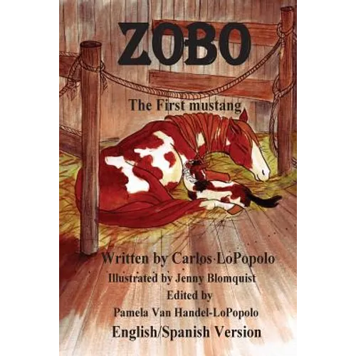 Zobo English/Spanish Version: The First Mustang English/Spanish Version