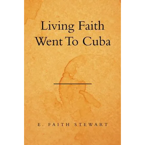 Living Faith Went to Cuba