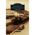 Logging in Mason County: 1946-1985