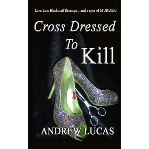 Cross Dressed To Kill: The CGD 2011 Holiday Reading Award Winner