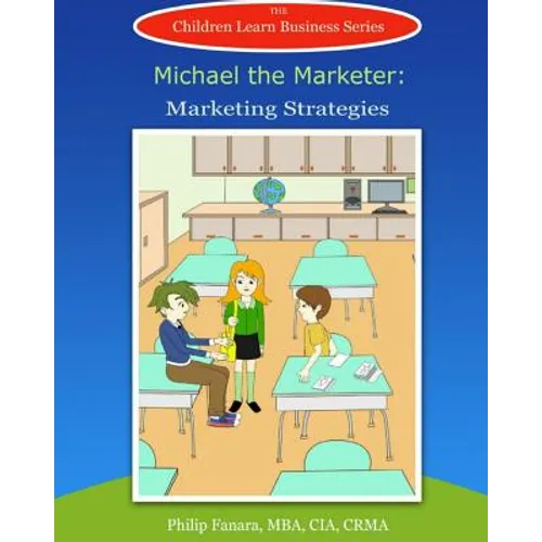 Michael the Marketer: Marketing Strategies