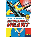 How to Repair a Mechanical Heart