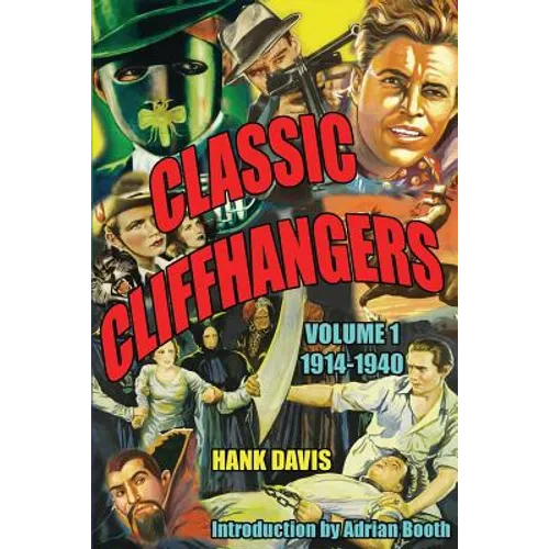 Classic Cliffhangers: Volume 1, 1914-1940