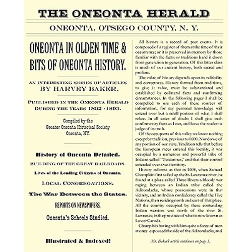 Oneonta in Olden Time & Bits of Oneonta History: An Interesting Series of Articles by Harvey Baker, Published in the Oneonta Herald During the Years 1