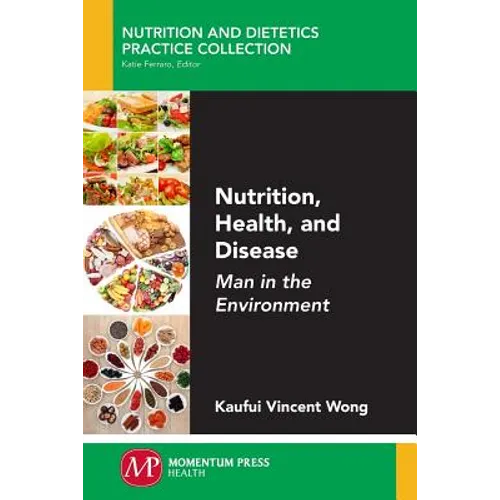 Nutrition, Health, and Disease: Man in the Environment