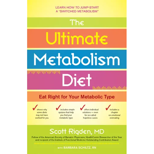 The Ultimate Metabolism Diet: Eat Right for Your Metabolic Type