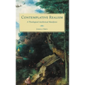 Contemplative Realism: A Theological-Aesthetical Manifesto