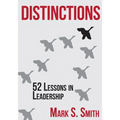 Distinctions: 52 Lessons in Leadership
