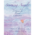 Soothing Angels: A Guide for Divine Connection