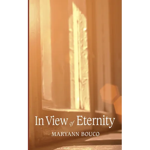 In View of Eternity