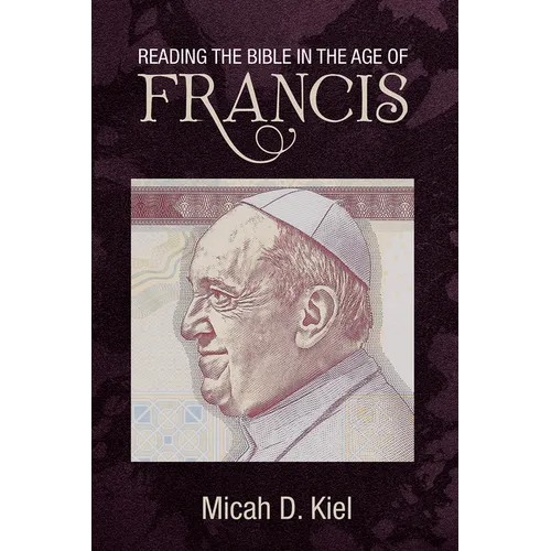 Reading the Bible in the Age of Francis