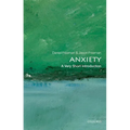 Anxiety: A Very Short Introduction