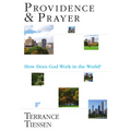 Providence & Prayer: How Does God Work in the World?
