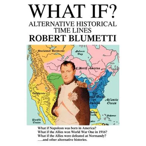 What If?: Alternative Historical Time Lines