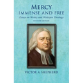 Mercy Immense and Free: Essays in Wesleyan History and Theology