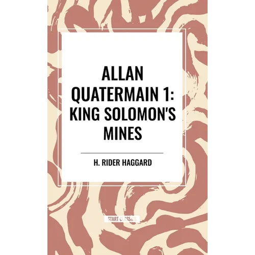 Allan Quatermain: King Solomon's Mines, #1