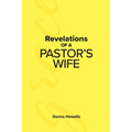 Revelations of a Pastor's Wife