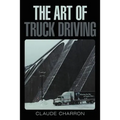 The Art of Truck Driving