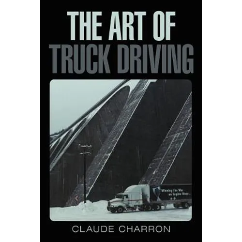 The Art of Truck Driving