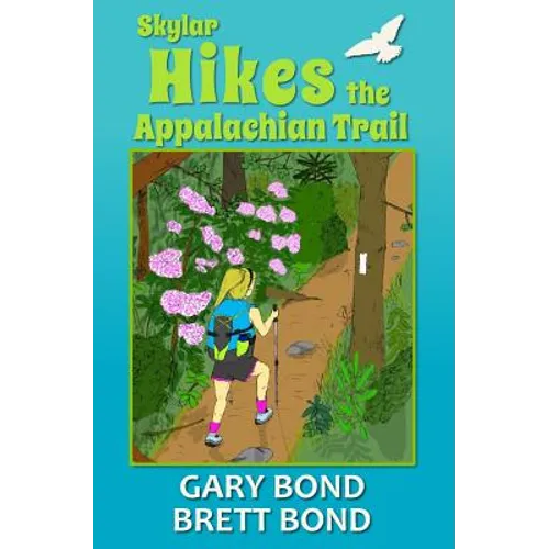 Skylar Hikes the Appalachian Trail