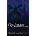Phantastes: A Faerie Romance for Men and Women