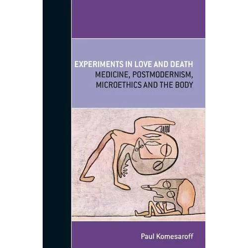 Experiments in Love and Death