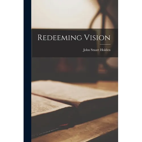Redeeming Vision