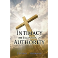 Intimacy the Beginning of Authority