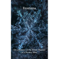 Frostiana: Or a History of the River Thames in a Frozen State