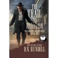 The Trail to Rebellion: A Classic Western Series