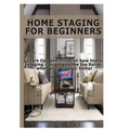 Home Staging for Beginners