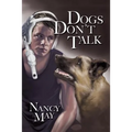 Dogs Don't Talk