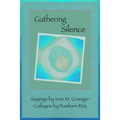 Gathering Silence