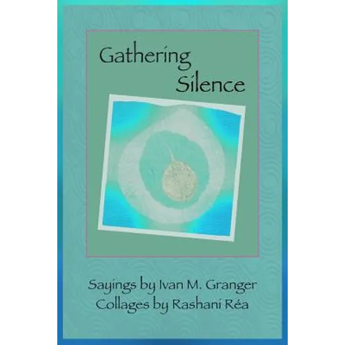 Gathering Silence