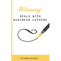 Winning Business Deals With Business Letters