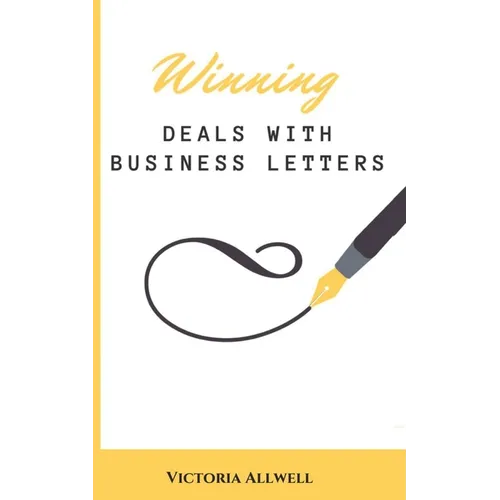 Winning Business Deals With Business Letters