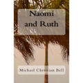 Naomi and Ruth: The Bible Story