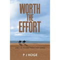 Worth the Effort: 23Rd in Prairie Preacher Series