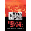 Three Who Survived: Child Survivors of World War II