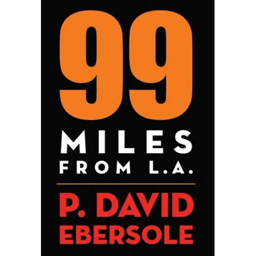 99 Miles From L.A.