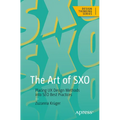 The Art of Sxo: Placing UX Design Methods Into SEO Best Practices