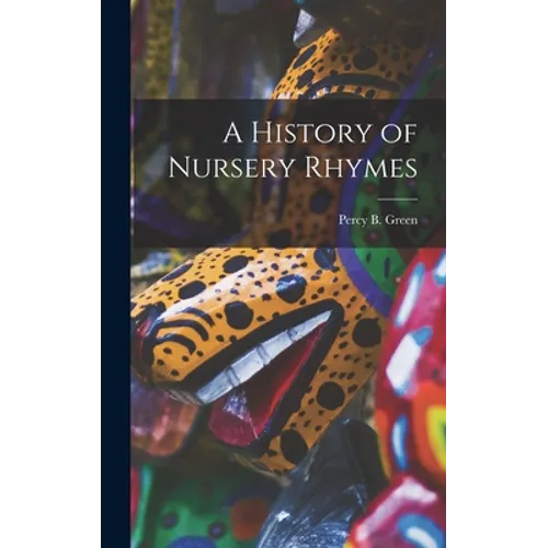 A History of Nursery Rhymes