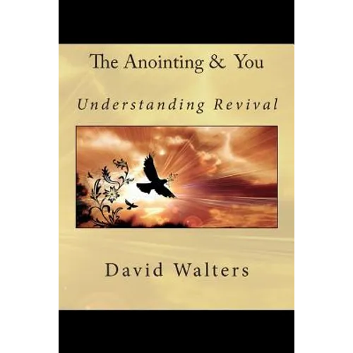 The Anointing and You