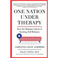 One Nation Under Therapy: How the Helping Culture Is Eroding Self-Reliance